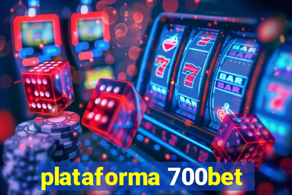 plataforma 700bet